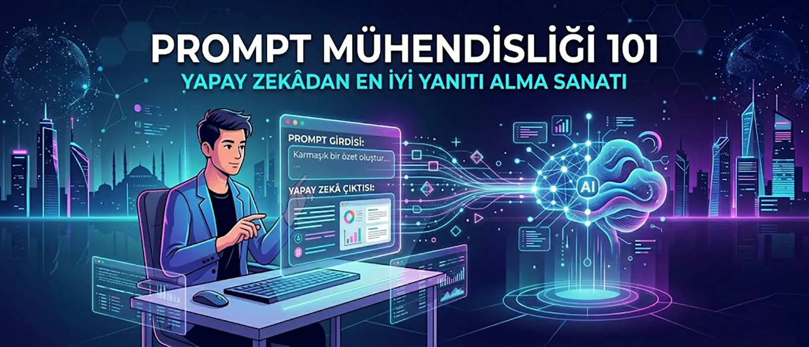 Prompt Engineering 101: Yapay Zekadan En İyi Yanıtı Alma Sanatı